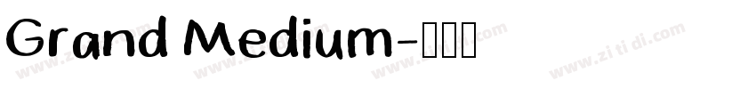 Grand Medium字体转换